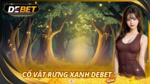 Cổ Vật Rừng Xanh