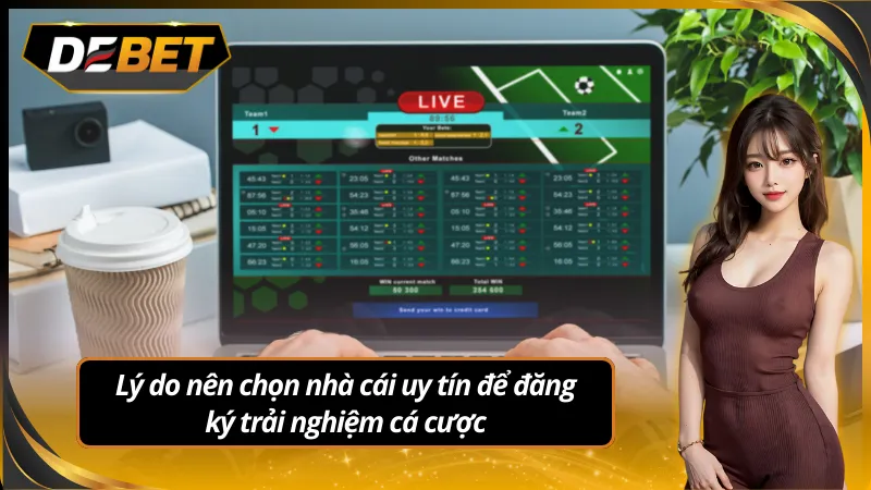 Nhà cái mang lại trải nghiệm đáng tin cậy và hiện đại
