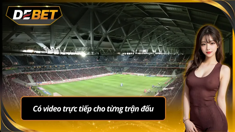 Có video trực tiếp từng trận bóng đá ảo
