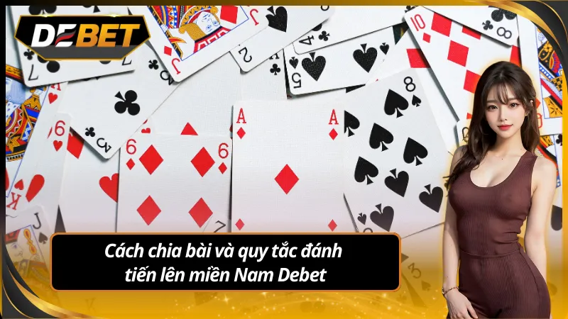 Hướng dẫn chi tiết luật chơi Tiến lên miền Nam dễ dàng