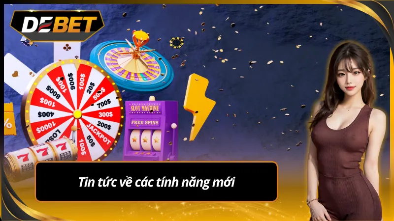 Cập nhật các tin tức về tính năng mới cá cược thể thao
